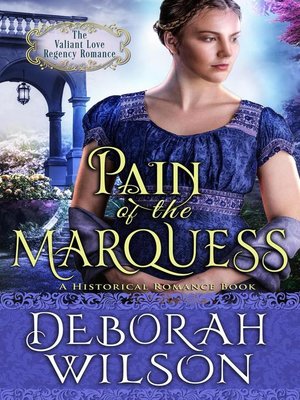 cover image of Pain of the Marquess (The Valiant Love Regency Romance #9) (A Historical Romance Book)
